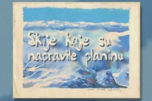 Dokumentarni film - SKIJE KOJE SU NAPRAVILE PLANINU