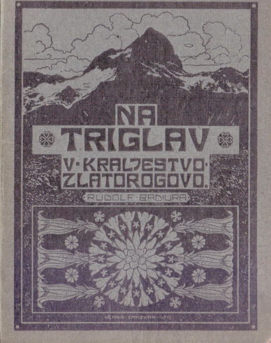 Na TRIGLAV u kraljestvo zlatorogovo! - 1922
