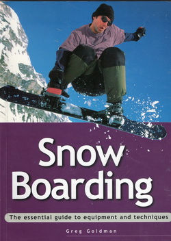 Snow Boarding – Osnovni vodic kroz opremu i tehnike - 2001